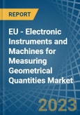EU - Electronic Instruments and Machines for Measuring Geometrical Quantities - Market Analysis, forecast, Size, Trends and Insights. Update: COVID-19 Impact- Product Image