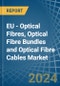 EU - Optical Fibres, Optical Fibre Bundles and Optical Fibre Cables - Market Analysis, Forecast, Size, Trends and Insights. Update: COVID-19 Impact - Product Thumbnail Image