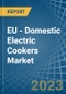 EU - Domestic Electric Cookers (With an Oven and a Hob) - Market analysis, Forecast, Size, Trends and Insights. Update: COVID-19 Impact - Product Image
