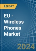 EU - Wireless Phones - Market Analysis, Forecast, Size, Trends and Insights. Update: COVID-19 Impact- Product Image
