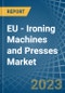 EU - Ironing Machines and Presses - Market Analysis, Forecast, Size, Trends and Insights. Update: COVID-19 Impact - Product Thumbnail Image