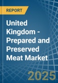 United Kingdom - Prepared and Preserved Meat - Market Analysis, Forecast, Size, Trends and Insights. Update: COVID-19 Impact- Product Image