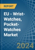 EU - Wrist-Watches, Pocket-Watches (Case of Precious Metal) - Market Analysis, Forecast, Size, Trends and Insights. Update: COVID-19 Impact- Product Image