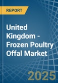 United Kingdom - Frozen Poultry Offal - Market Analysis, Forecast, Size, Trends and Insights. Update: COVID-19 Impact- Product Image