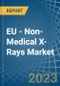 EU - Non-Medical X-Rays - Market Analysis, Forecast, Size, Trends and Insights. Update: COVID-19 Impact - Product Thumbnail Image