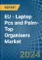 EU - Laptop Pcs and Palm-Top Organisers - Market Analysis, Forecast, Size, Trends and Insights. Update: COVID-19 Impact - Product Image