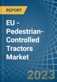 EU - Pedestrian-Controlled Tractors - Market Analysis, Forecast, Size, Trends and Insights. Update: COVID-19 Impact- Product Image