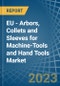 EU - Arbors, Collets and Sleeves for Machine-Tools and Hand Tools - Market Analysis, forecast, Size, Trends and Insights. Update: COVID-19 Impact - Product Thumbnail Image