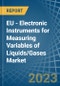 EU - Electronic Instruments for Measuring Variables of Liquids/Gases - Market Analysis, forecast, Size, Trends and Insights. Update: COVID-19 Impact - Product Image
