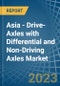 Asia - Drive-Axles with Differential and Non-Driving Axles - Market Analysis, Forecast, Size, Trends and Insights. Update: COVID-19 Impact - Product Thumbnail Image