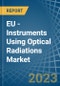 EU - Instruments Using Optical Radiations - Market Analysis, Forecast, Size, Trends and Insights. Update: COVID-19 Impact - Product Thumbnail Image