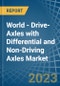World - Drive-Axles with Differential and Non-Driving Axles - Market Analysis, Forecast, Size, Trends and Insights. Update: COVID-19 Impact - Product Thumbnail Image
