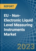 EU - Non-Electronic Liquid Level Measuring Instruments - Market Analysis, Forecast, Size, Trends and Insights. Update: COVID-19 Impact- Product Image