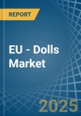 EU - Dolls - Market Analysis, Forecast, Size, Trends and Insights. Update: COVID-19 Impact- Product Image