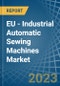EU - Industrial Automatic Sewing Machines - Market Analysis, Forecast, Size, Trends and Insights. Update: COVID-19 Impact - Product Thumbnail Image