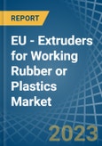 EU - Extruders for Working Rubber or Plastics - Market Analysis, forecast, Size, Trends and Insights. Update: COVID-19 Impact- Product Image