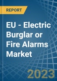 EU - Electric Burglar or Fire Alarms - Market Analysis, Forecast, Size, Trends and Insights. Update: COVID-19 Impact- Product Image
