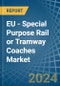 EU - Special Purpose Rail or Tramway Coaches - Market Analysis, Forecast, Size, Trends and Insights. Update: COVID-19 Impact - Product Image