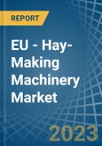EU - Hay-Making Machinery - Market Analysis, Forecast, Size, Trends and Insights. Update: COVID-19 Impact- Product Image