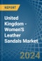 United Kingdom - Women'S Leather Sandals - Market Analysis, Forecast, Size, Trends and Insights. Update: COVID-19 Impact - Product Thumbnail Image