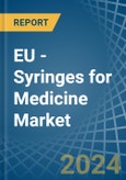 EU - Syringes for Medicine - Market Analysis, forecast, Size, Trends and Insights. Update: COVID-19 Impact- Product Image
