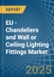 EU - Chandeliers and Wall or Ceiling Lighting Fittings - Market Analysis, Forecast, Size, Trends and Insights. Update: COVID-19 Impact - Product Thumbnail Image