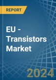EU - Transistors - Market Analysis, Forecast, Size, Trends and Insights. Update: COVID-19 Impact- Product Image