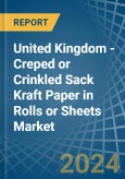 United Kingdom - Creped or Crinkled Sack Kraft Paper in Rolls or Sheets - Market Analysis, Forecast, Size, Trends and insights. Update: COVID-19 Impact- Product Image