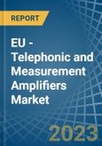 EU - Telephonic and Measurement Amplifiers - Market Analysis, Forecast, Size, Trends and Insights. Update: COVID-19 Impact- Product Image