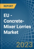 EU - Concrete-Mixer Lorries - Market Analysis, Forecast, Size, Trends and Insights. Update: COVID-19 Impact- Product Image