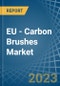 EU - Carbon Brushes - Market Analysis, Forecast, Size, Trends and Insights. Update: COVID-19 Impact - Product Thumbnail Image