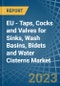 EU - Taps, Cocks and Valves for Sinks, Wash Basins, Bidets and Water Cisterns - Market Analysis, forecast, Size, Trends and Insights. Update: COVID-19 Impact - Product Thumbnail Image