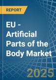 EU - Artificial Parts of the Body - Market Analysis, Forecast, Size, Trends and Insights. Update: COVID-19 Impact- Product Image