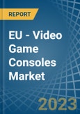 EU - Video Game Consoles (Not Operated by Means of Payments) - Market Analysis, Forecast, Size, Trends and Insights. Update: COVID-19 Impact- Product Image
