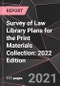 Survey of Law Library Plans for the Print Materials Collection: 2022 Edition - Product Thumbnail Image