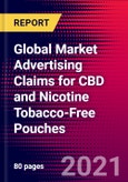 Global Market Advertising Claims for CBD and Nicotine Tobacco-Free Pouches- Product Image