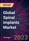 Global Spinal implants Market 2024-2028- Product Image