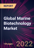 Global Marine Biotechnology Market 2023-2027- Product Image