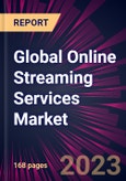 Global Online Streaming Services Market 2023-2027- Product Image