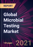Global Microbial Testing Market 2021-2025- Product Image