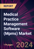 Medical Practice Management Software (Mpms) Market 2024-2028- Product Image