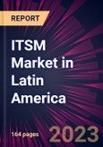 ITSM Market in Latin America 2021-2025- Product Image