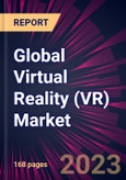 Global Virtual Reality (VR) Market 2024-2028- Product Image