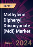 Methylene Diphenyl Diisocyanate (Mdi) Market 2024-2028- Product Image