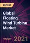 Global Floating Wind Turbine Market 2021-2025 - Product Thumbnail Image