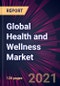 Global Health and Wellness Market 2021-2025 - Product Image