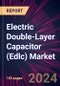 Electric Double-Layer Capacitor (Edlc) Market 2024-2028 - Product Thumbnail Image