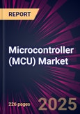 Microcontroller (MCU) Market 2025-2029- Product Image