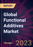 Global Functional Additives Market 2021-2025- Product Image