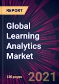Global Learning Analytics Market 2021-2025- Product Image